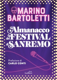 Almanacco del Festival di Sanremo - Librerie.coop Almanacco del Festival di Sanremo - Librerie.coop