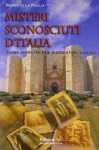 Misteri sconosciuti d'Italia - Librerie.coop