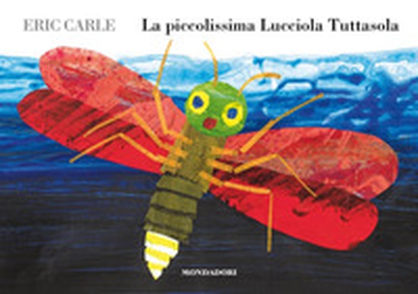 La piccolissima Lucciola Tuttasola - Librerie.coop La piccolissima Lucciola Tuttasola - Librerie.coop