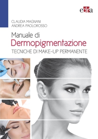 Manuale di Dermopigmentazione - Librerie.coop Manuale di Dermopigmentazione - Librerie.coop