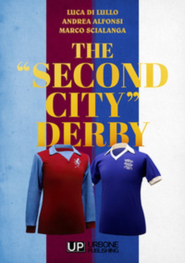 The «second city» derby - Librerie.coop The «second city» derby - Librerie.coop