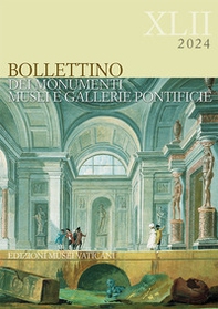 Bollettino dei monumenti, musei e gallerie pontificie. Ediz. italiana e inglese - Vol. 42 - Librerie.coop