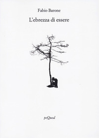 L'ebrezza di essere - Librerie.coop