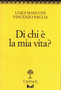 Di chi è la mia vita? - Librerie.coop