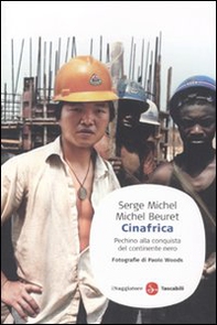 Cinafrica. Pechino alla conquista del continente nero - Librerie.coop