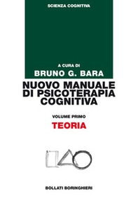Nuovo manuale di psicoterapia cognitiva - Vol. 1 - Librerie.coop Nuovo manuale di psicoterapia cognitiva - Vol. 1 - Librerie.coop