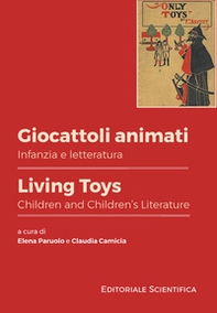 Giocattoli animati. Infanzia e letteratura-Living toys. Children and children's literature - Librerie.coop