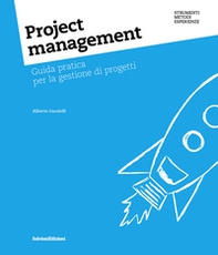 Project management. Guida pratica per la gestione di progetti - Librerie.coop