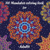 100 mandalas coloring book for adults - Librerie.coop