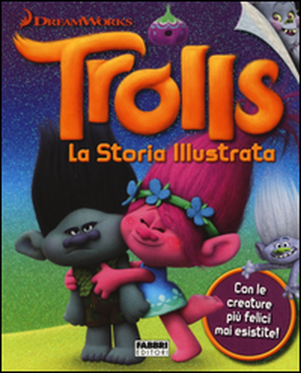 Trolls. La storia illustrata. Dreamworks - Librerie.coop Trolls. La storia illustrata. Dreamworks - Librerie.coop