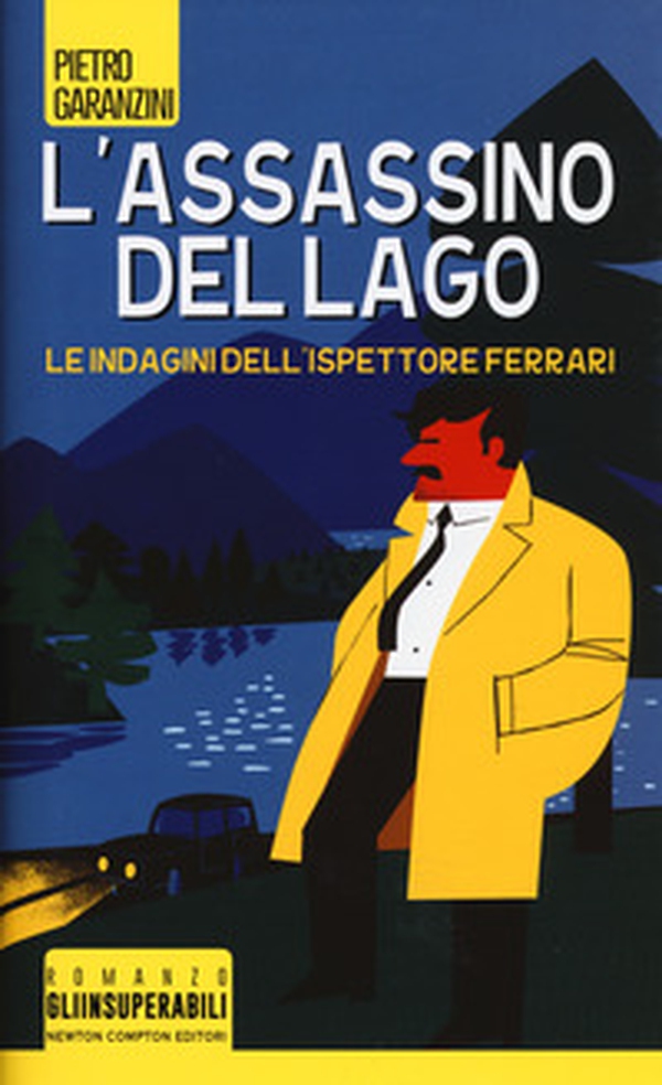 L'assassino del lago. Le indagini dell'ispettore Ferrari - Librerie.coop L'assassino del lago. Le indagini dell'ispettore Ferrari - Librerie.coop