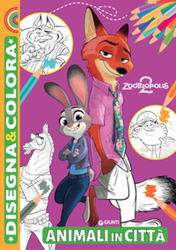 Animali in città. Zootropolis 2. Disegna e colora - Librerie.coop