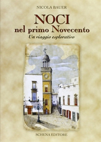 Noci nel primo Novecento. Un viaggio esplorativo - Librerie.coop