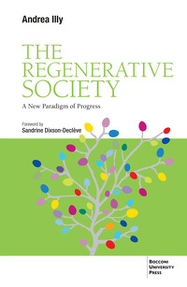 The regenerative society. A new paradigm of progress - Librerie.coop