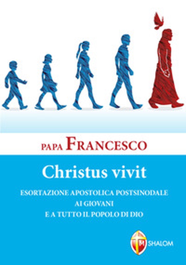 «Christus vivit». Esortazione apostolica postsinodale ai giovani e a tutto il popolo di Dio - Librerie.coop «Christus vivit». Esortazione apostolica postsinodale ai giovani e a tutto il popolo di Dio - Librerie.coop
