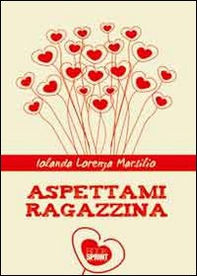 Aspettami ragazzina - Librerie.coop