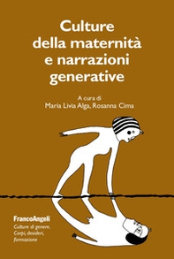 Culture della maternità e narrazioni generative - Librerie.coop