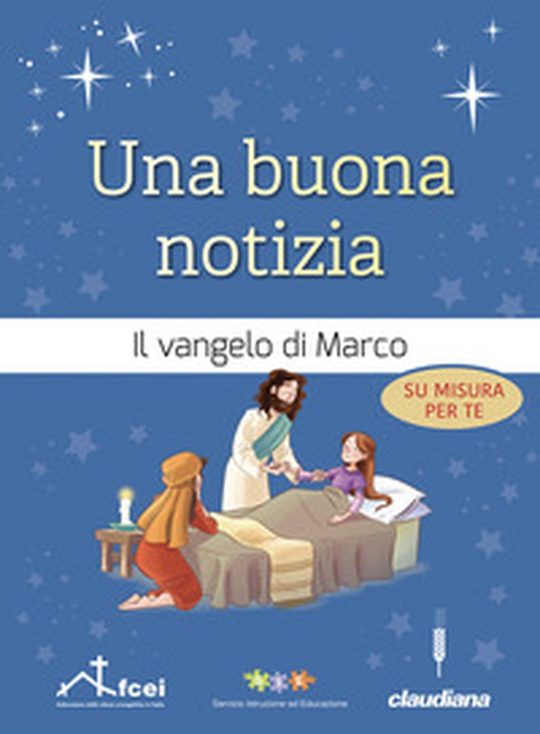 Una buona notizia. Il Vangelo di Marco su misura per te. Ediz. ad alta leggibilità - Librerie.coop Una buona notizia. Il Vangelo di Marco su misura per te. Ediz. ad alta leggibilità - Librerie.coop