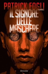 Il signore delle maschere - Librerie.coop Il signore delle maschere - Librerie.coop