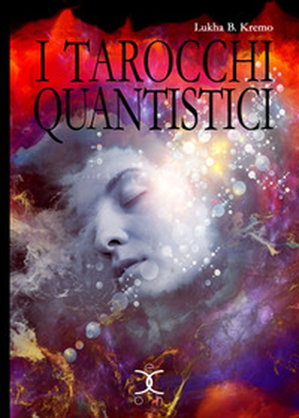 I tarocchi quantistici - Librerie.coop I tarocchi quantistici - Librerie.coop