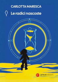 Le radici nascoste - Librerie.coop