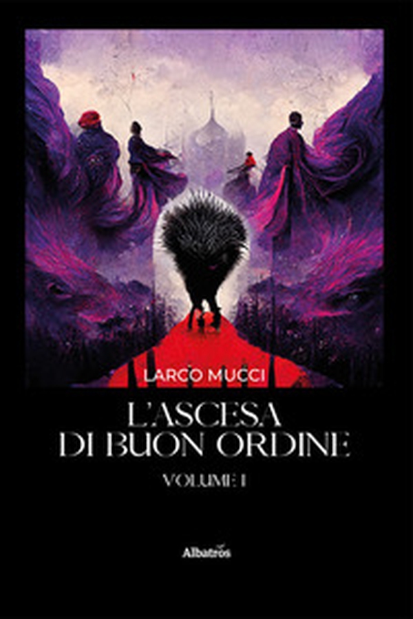 L'ascesa di Buon Ordine - Vol. 1 - Librerie.coop L'ascesa di Buon Ordine - Vol. 1 - Librerie.coop