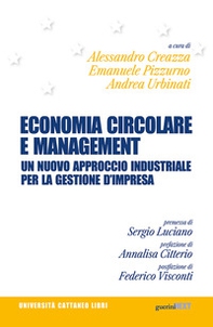 Economia circolare e management. Un nuovo approccio industriale per la gestione d'impresa - Librerie.coop