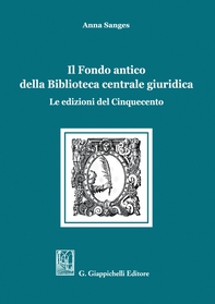 Il Fondo antico della Biblioteca centrale giuridica - e-Book - Librerie.coop