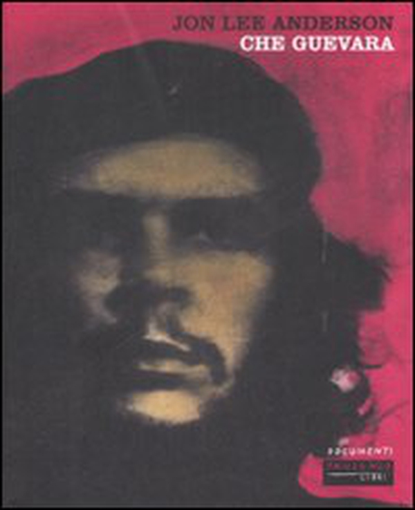 Che Guevara - Librerie.coop Che Guevara - Librerie.coop