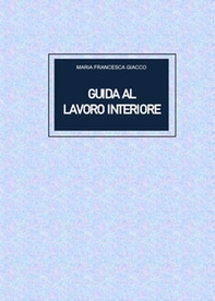 Guida al lavoro interiore - Librerie.coop