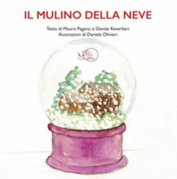 Il mulino della neve - Librerie.coop Il mulino della neve - Librerie.coop