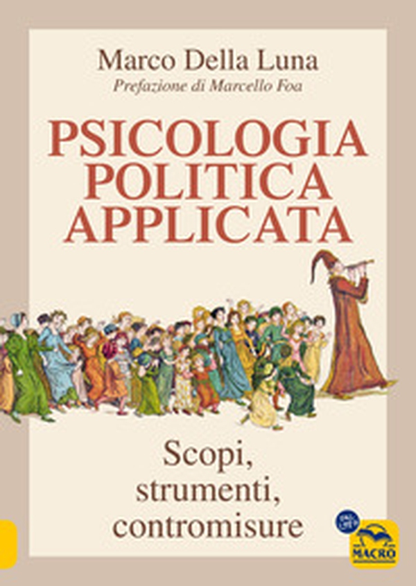 Psicologia politica applicata. Scopi, strumenti, contromisure - Librerie.coop Psicologia politica applicata. Scopi, strumenti, contromisure - Librerie.coop