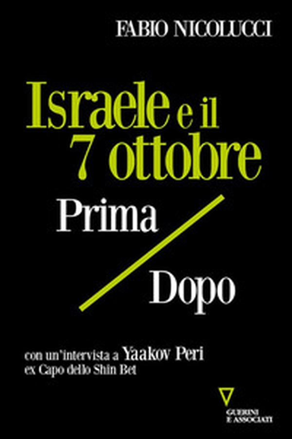 Israele e il 7 ottobre. Prima / dopo - Librerie.coop Israele e il 7 ottobre. Prima / dopo - Librerie.coop