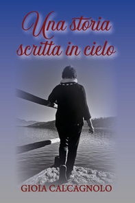 Una storia scritta in cielo - Librerie.coop