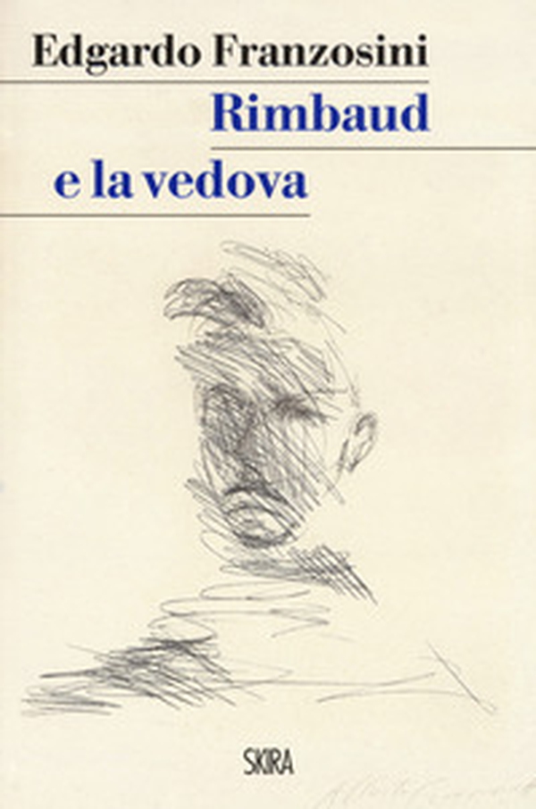 Rimbaud e la vedova - Librerie.coop Rimbaud e la vedova - Librerie.coop