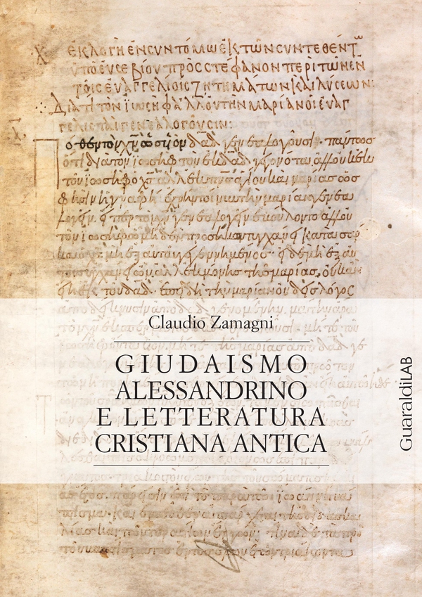 Giudaismo alessandrino e letteratura cristiana antica - Librerie.coop Giudaismo alessandrino e letteratura cristiana antica - Librerie.coop
