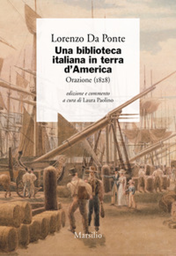 Una biblioteca italiana in terra d'America. Orazione (1828) - Librerie.coop Una biblioteca italiana in terra d'America. Orazione (1828) - Librerie.coop