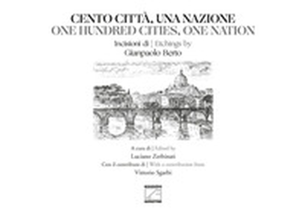 Cento città, una nazione-One hundred cities, one nation - Librerie.coop