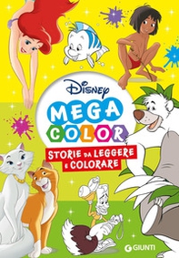 Storie da leggere e colorare. Disney mega color - Librerie.coop