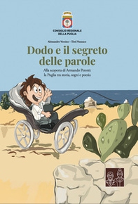«Dodo e il segreto delle parole». Alla scoperta di Armando Perotti: la Puglia tra storia, sogni e poesia - Librerie.coop