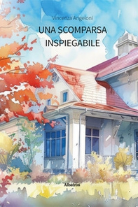 Una scomparsa inspiegabile - Librerie.coop