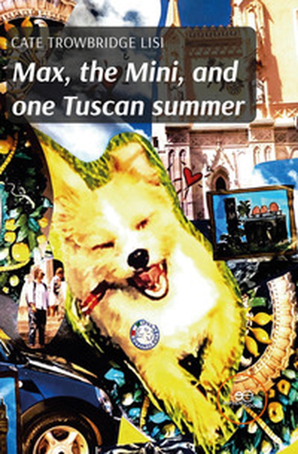 Max, the Mini, and one Tuscan summer - Librerie.coop Max, the Mini, and one Tuscan summer - Librerie.coop