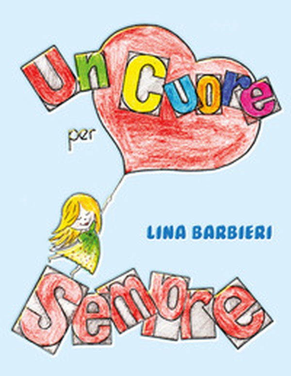 Un cuore per sempre - Librerie.coop Un cuore per sempre - Librerie.coop