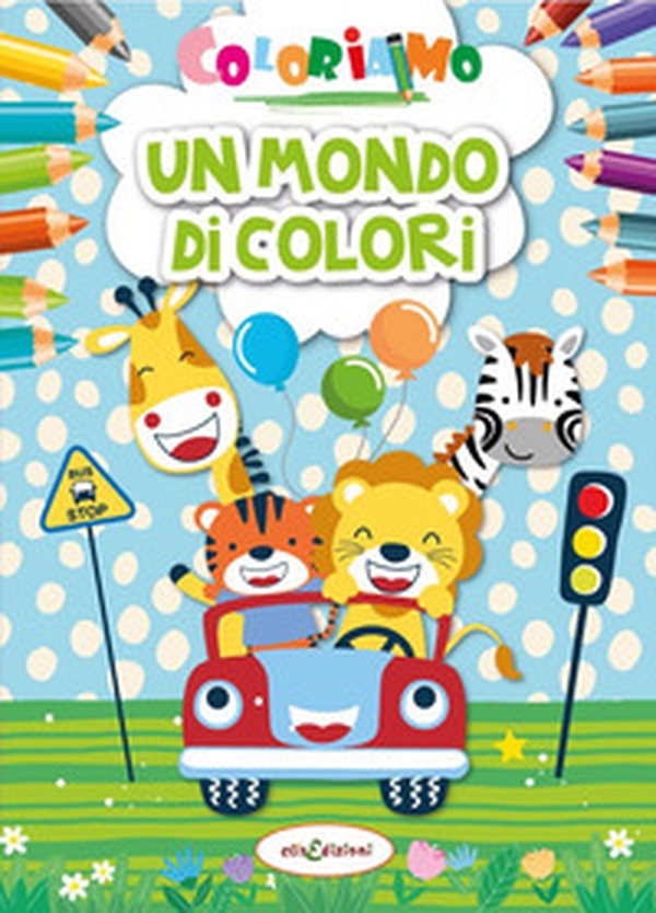 Coloriamo. Un mondo di colori - Librerie.coop Coloriamo. Un mondo di colori - Librerie.coop