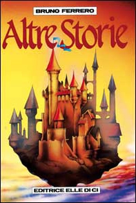Altre storie. Per la scuola e la catechesi - Librerie.coop Altre storie. Per la scuola e la catechesi - Librerie.coop