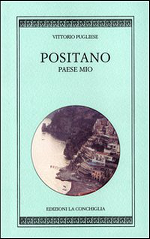 Positano. Paese mio. Ediz. italiana e inglese - Librerie.coop Positano. Paese mio. Ediz. italiana e inglese - Librerie.coop