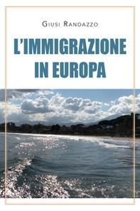 L'immigrazione in Europa - Librerie.coop