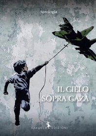 Il cielo sopra Gaza - Librerie.coop
