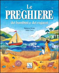 Le preghiere dei bambini e dei ragazzi - Librerie.coop