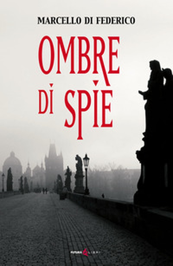 Ombre di spie - Librerie.coop Ombre di spie - Librerie.coop